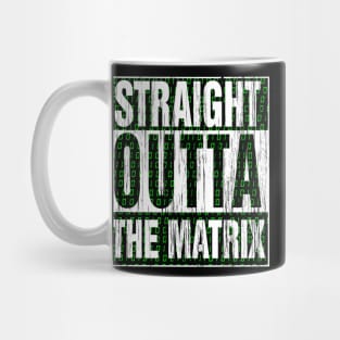 Straight Outta the Matrix Mug